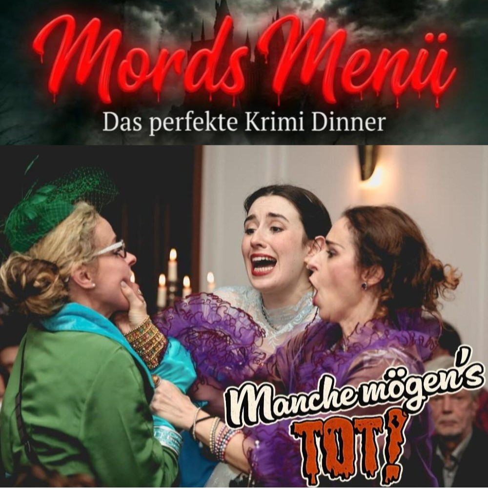 Mords Menü – Das perfekte Krimi-Dinner – Manche mögen’s TOT!
